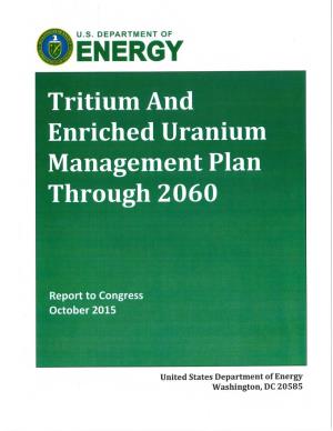 Tritium and Enriched Uranium Management Plan Through 2060