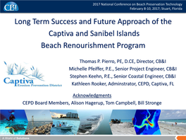 Long Term Success and Future Approach of the Captiva and Sanibel Islands Beach Renourishment Program