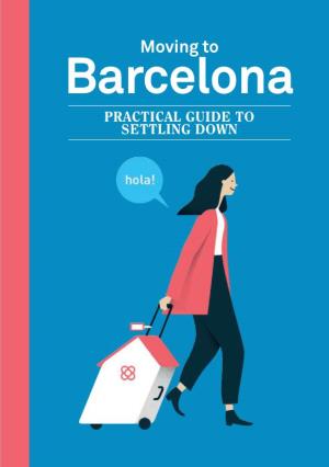 Moving to Barcelona. Practical Guide to Settling Down