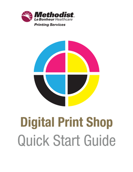Digital Print Shop Quick Start Guide About Turn Around Time and Rush Orders