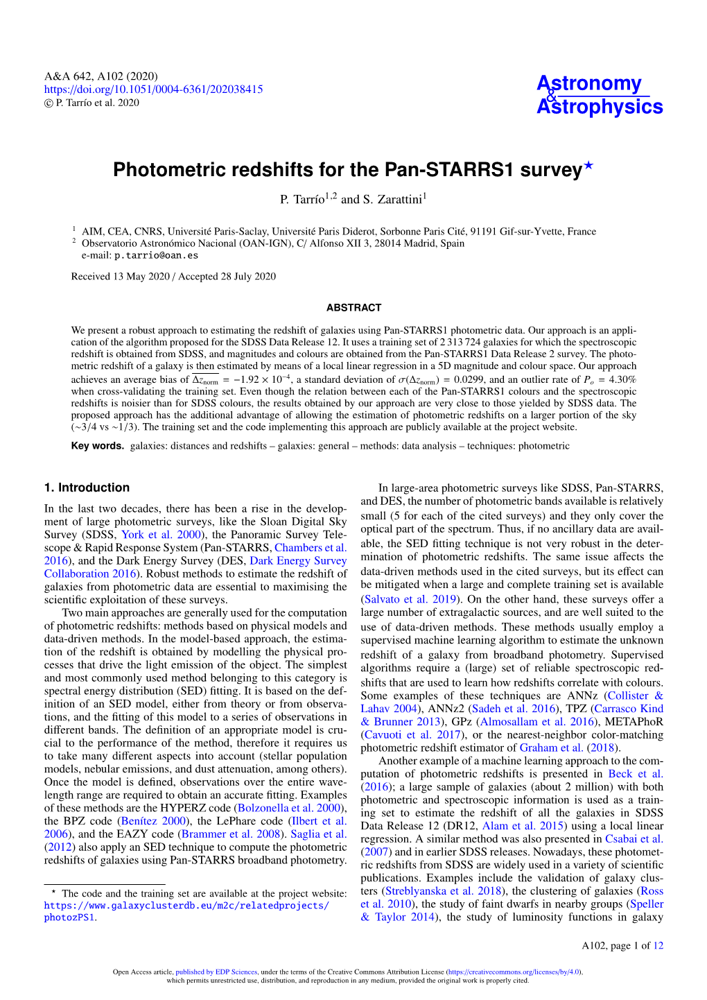 Photometric Redshifts for the Pan-STARRS1 Survey? P