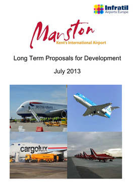 Long Term Proposals for Development July 2013