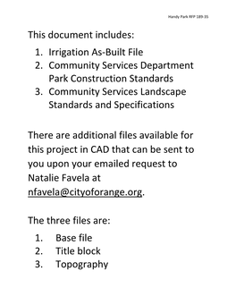 This Document Includes: 1. Irrigation As-Built File 2. Community Services Department Park Construction Standards 3