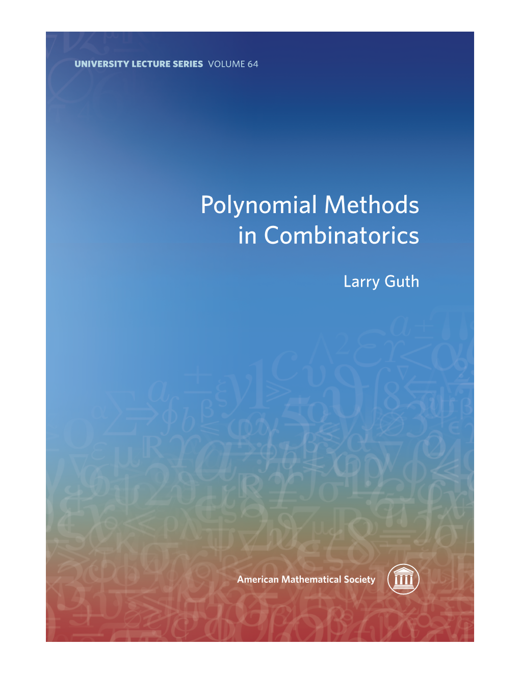 Polynomial Methods in Combinatorics
