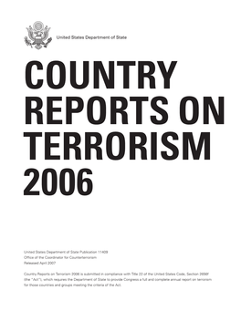 United States Department of State Publication 11409 Office of the Coordinator for Counterterrorism Released April 2007