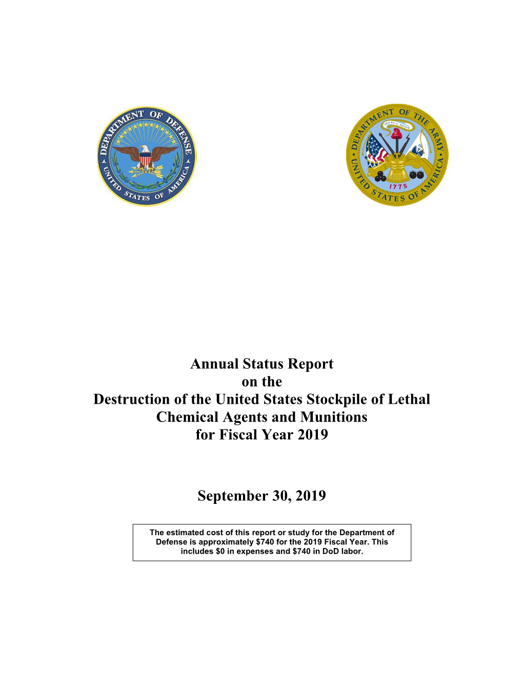 Annual Status Report on the Destruction of the United States Stockpile of Lethal Chemical Agents and Munitions for Fiscal Year 2019