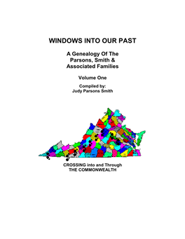 Windows Into Our Past a Genealogy of the Parsons, Smith & Associated Families, Vol