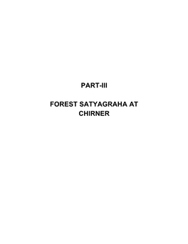 PART-III Forest Satyagraha at Chirner