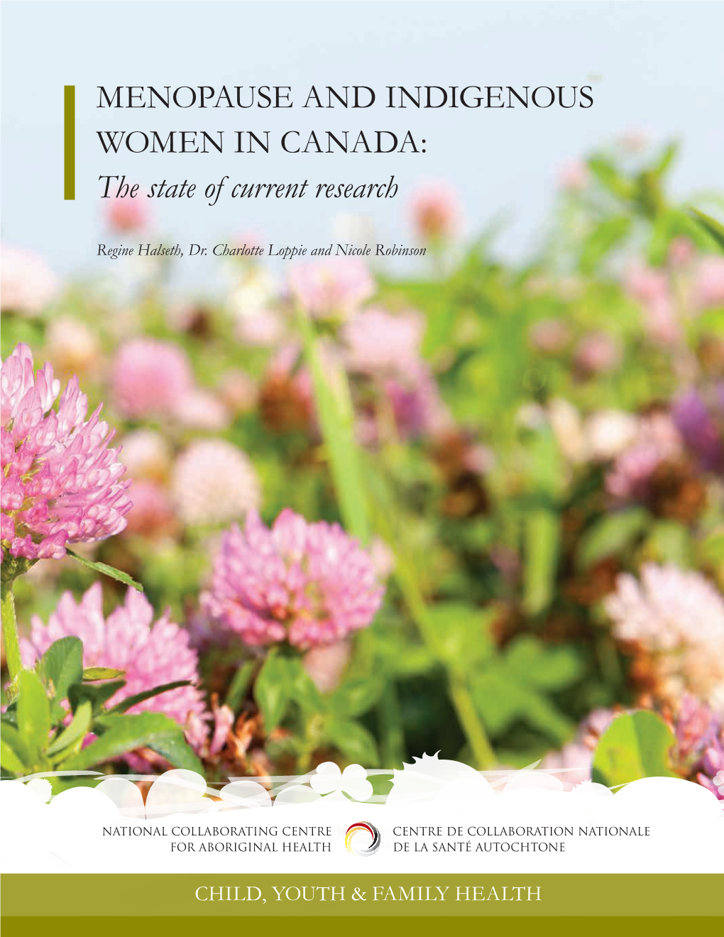 MENOPAUSE and INDIGENOUS WOMEN in CANADA: the State of Current Research