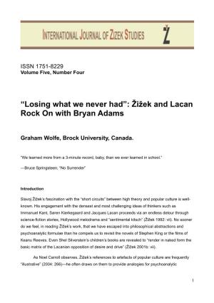 Žižek and Lacan Rock on with Bryan Adams