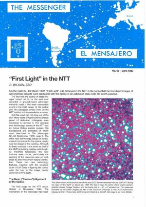 "First Light" in the NTT R