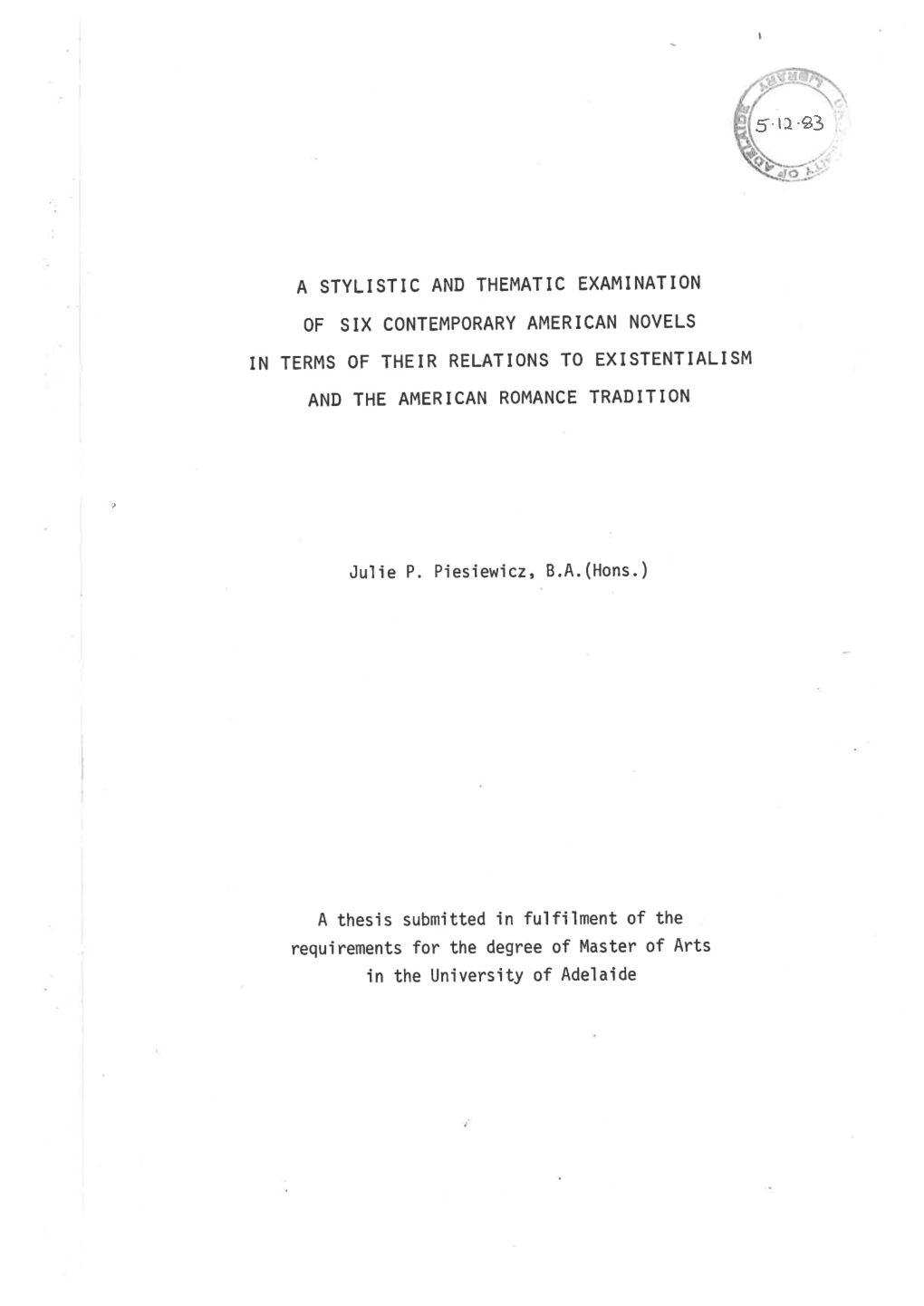 A Stylistic and Thematic Examination of Six Contemporary American Novels in Terms of Their Relations to Existentialism and the A