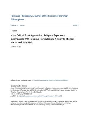 Is the Critical Trust Approach to Religious Experience Incompatible with Religious Particularism: a Reply to Michael Martin and John Hick