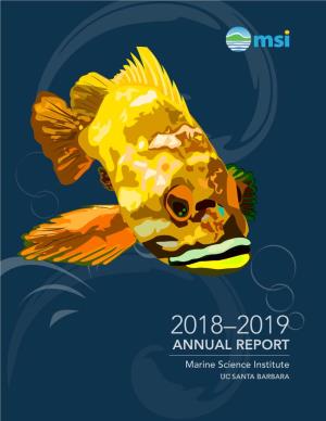 ANNUAL REPORT Marine Science Institute UC SANTA BARBARA Table of Contents