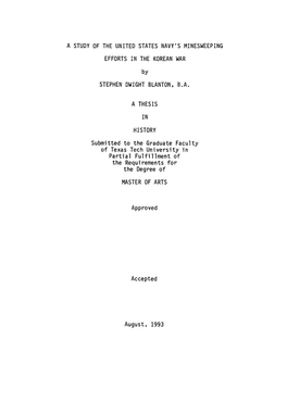 A STUDY of the UNITED STATES NAVY's MINESWEEPING EFFORTS in the KOREAN WAR by STEPHEN DWIGHT BLANTON, B.A. a THESIS in HISTORY S
