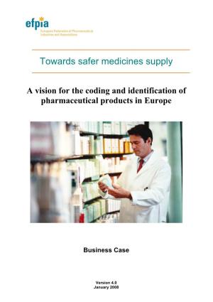 Towards Safer Medicines Supply