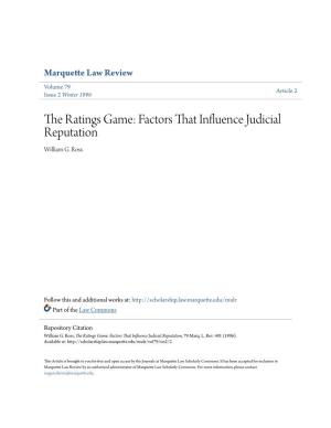 The Ratings Game: Factors That Influence Judicial Reputation William G