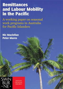 Remittances and Labour Mobility in the Pacific a Working Paper on Seasonal Work Programs in Australia for Pacific Islanders