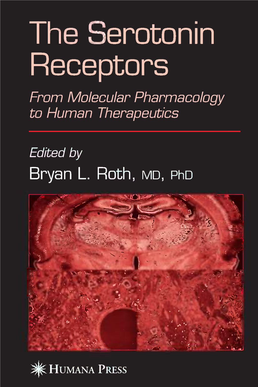 1 Molecular Biology and Genomic Organization of G Protein–Coupled Serotonin Receptors Wesley K