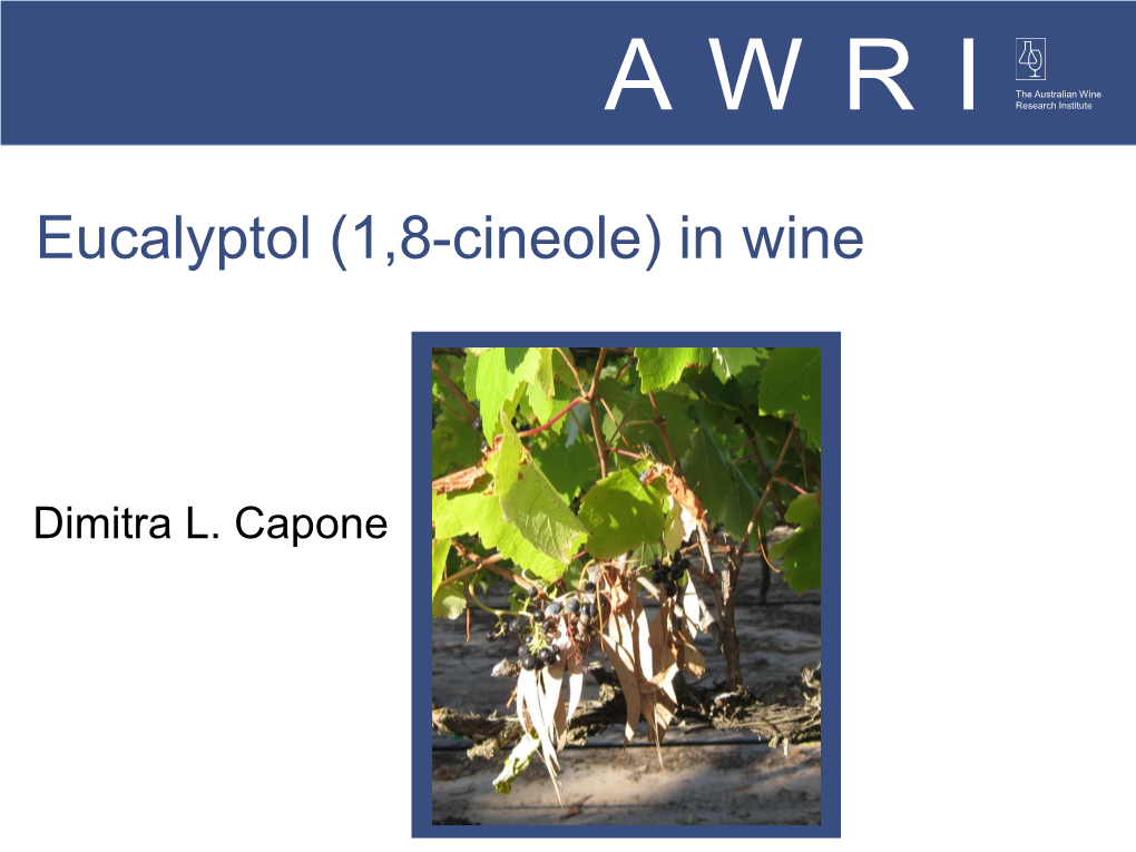 Eucalyptol (1,8-Cineole) in Wine