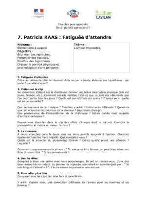 7. Patricia KAAS : Fatiguée D'attendre