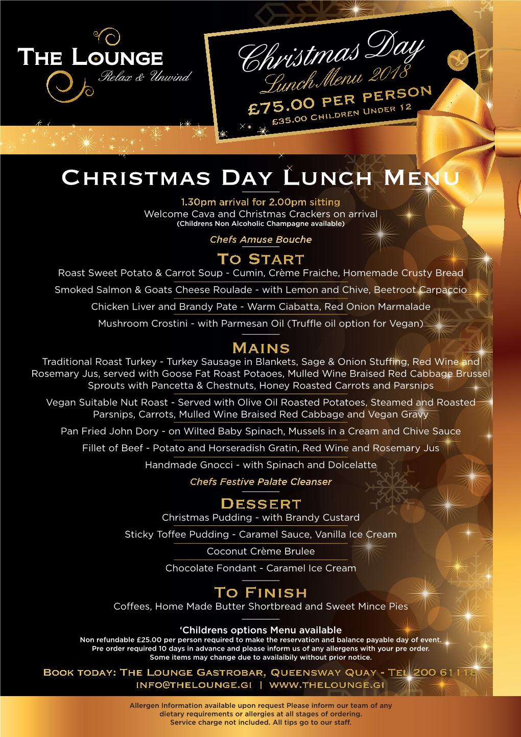 Christmas Day Lunch Menu 2018 £75.00 Per Person £35.00 Children Under 12