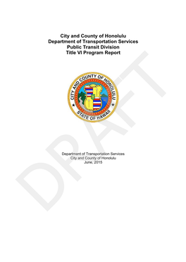 City and County of Honolulu Department of Transportation Services Public Transit Division Title VI Program Report