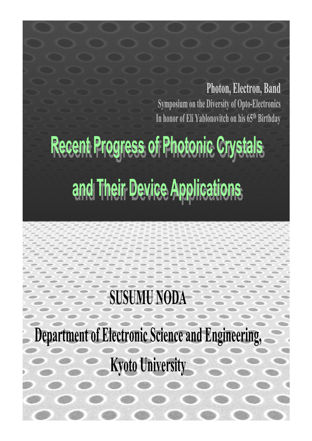 Recent Progress in Photonic Crystals and Their Device Applications