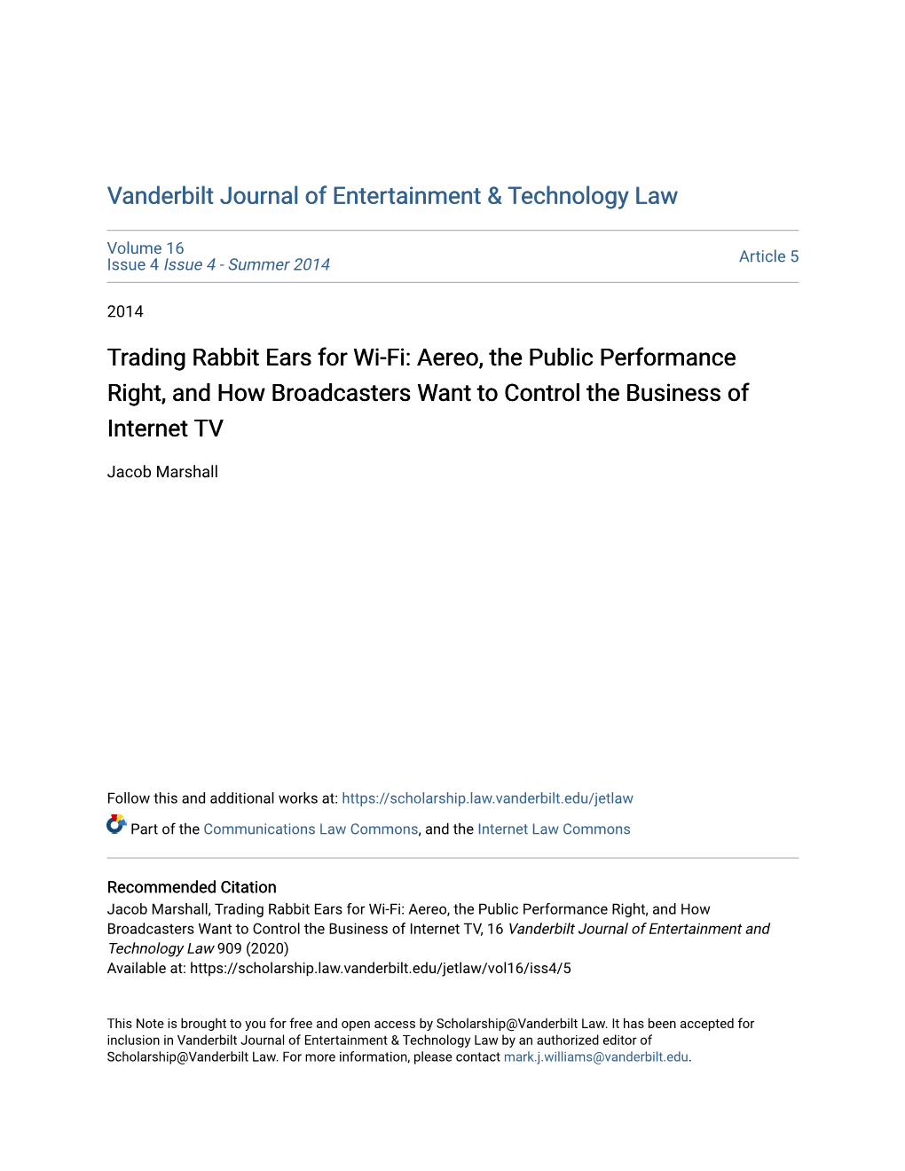 Trading Rabbit Ears for Wi-Fi: Aereo, the Public Performance Right, and How Broadcasters Want to Control the Business of Internet TV