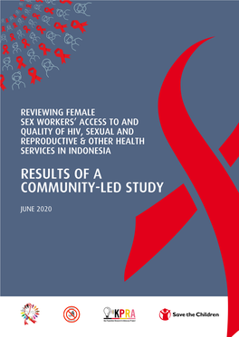 Reviewing Female Sex Workers' Access to and Quality of Hiv, Sexual and Reproductive & Other Health Services in Indonesia