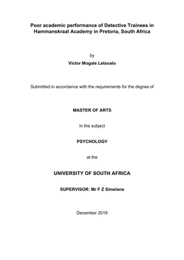 Poor Academic Performance of Detective Trainees in Hammanskraal Academy in Pretoria, South Africa UNIVERSITY of SOUTH AFRICA