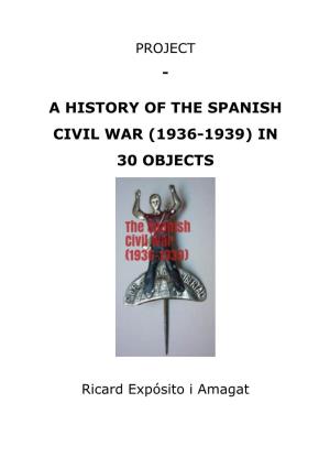 A History of the Spanish Civil War (1936-1939) in 30 Objects