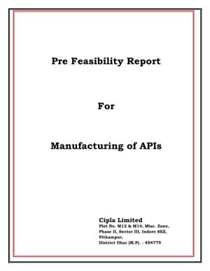 Pre Feasibility Report for Manufacturing of Apis