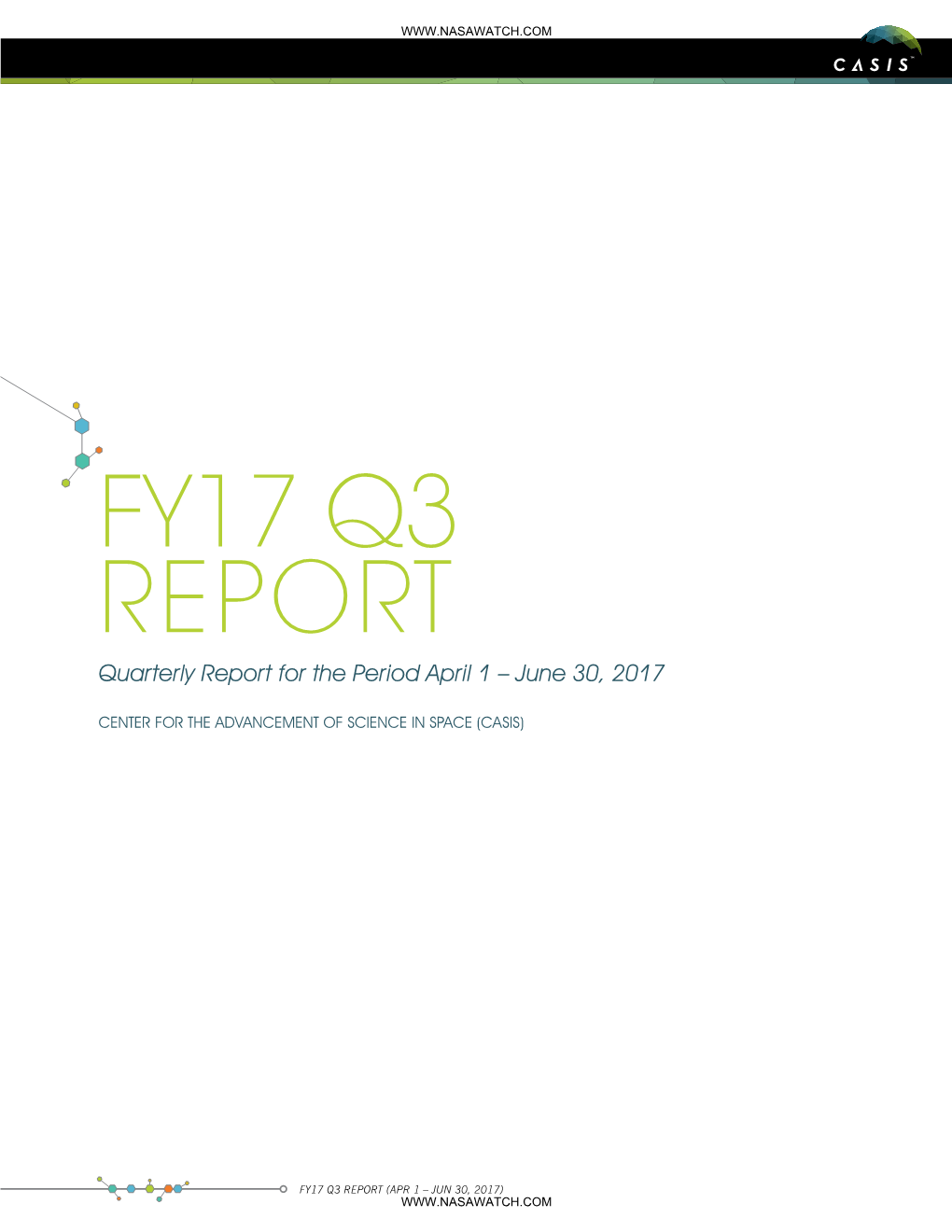 FY17 Q3 REPORT Quarterly Report for the Period April 1 – June 30, 2017