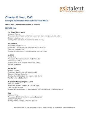 Charles R. Hunt, CAS Emmy Nominated Production Sound Mixer