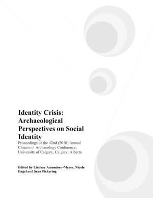 Identity Crisis: Archaeological Perspectives on Social Identity