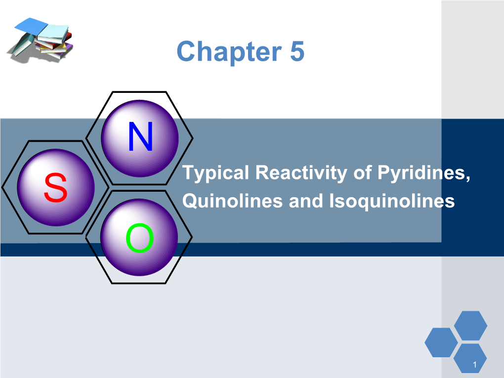Typical Reactivity of Pyridines, Quinolines and Isoquinolines