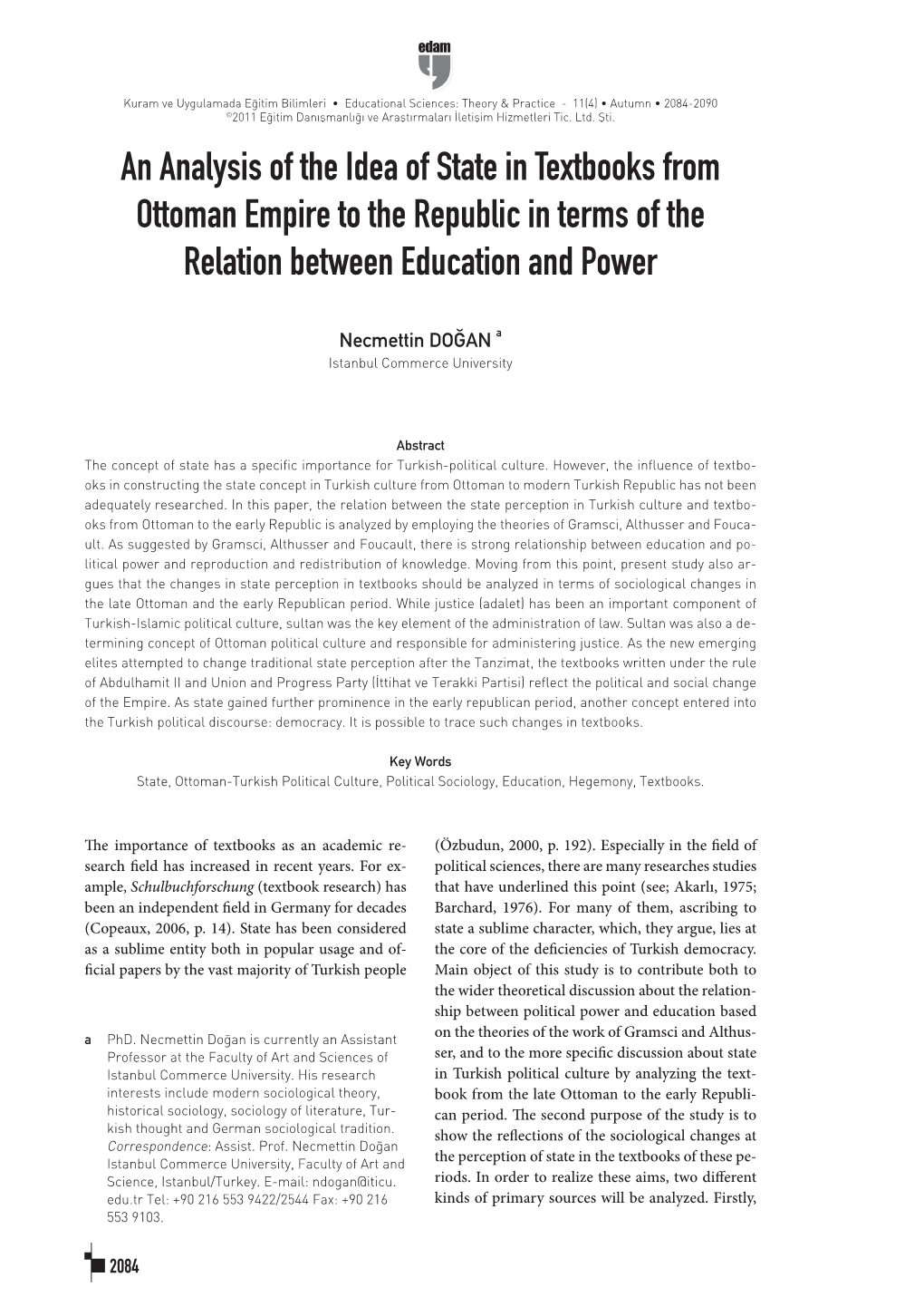 An Analysis of the Idea of State in Textbooks from Ottoman Empire to the Republic in Terms of the Relation Between Education and Power