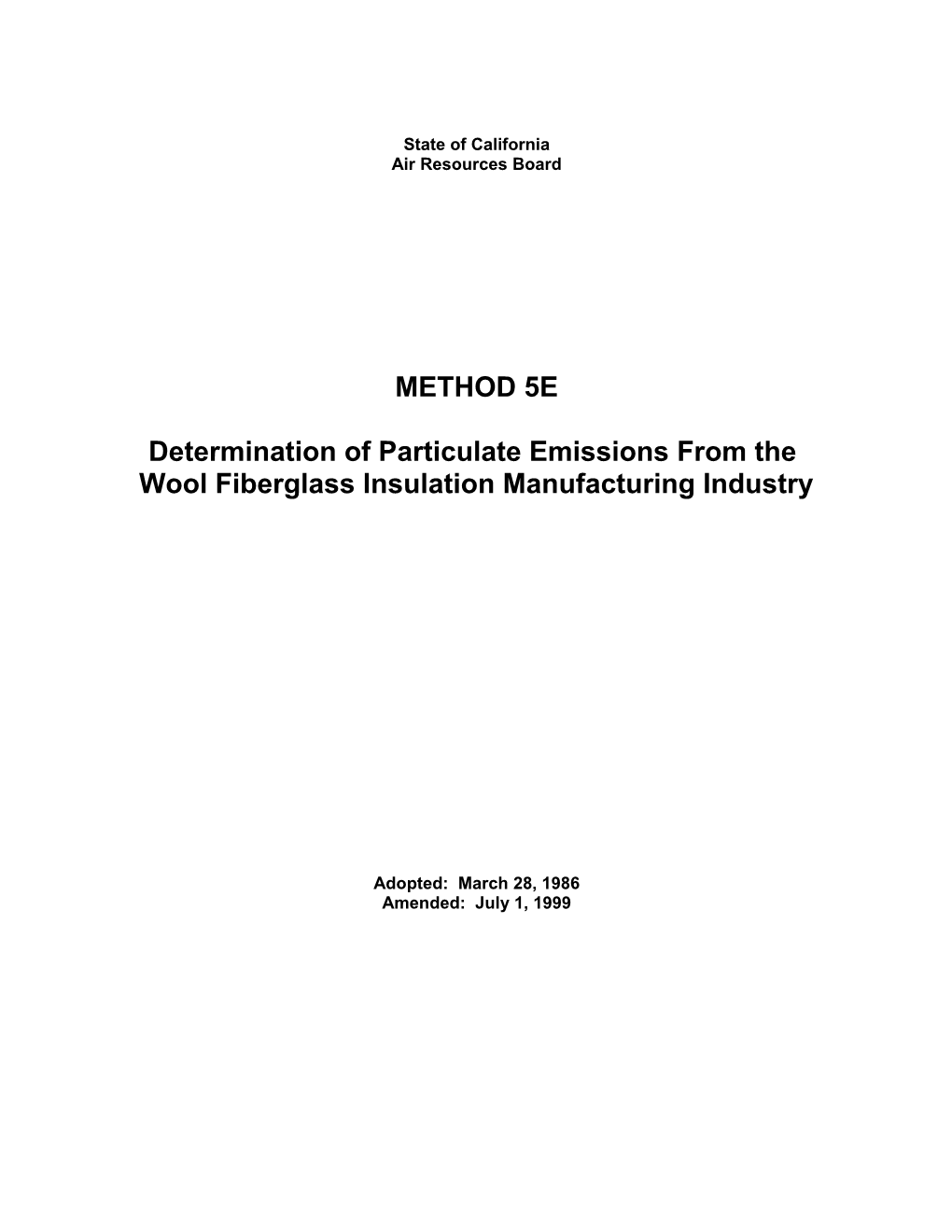 Test Method: Method 5E Determination of Particulate Emissions from the Wool Fiberglass