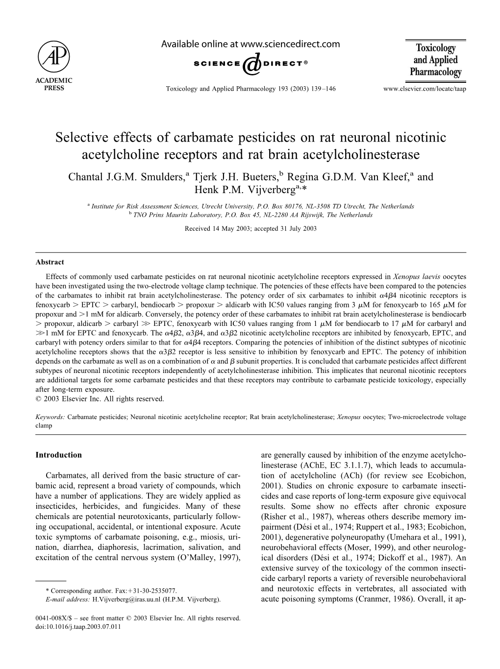 Selective Effects of Carbamate Pesticides on Rat Neuronal Nicotinic Acetylcholine Receptors and Rat Brain Acetylcholinesterase Chantal J.G.M