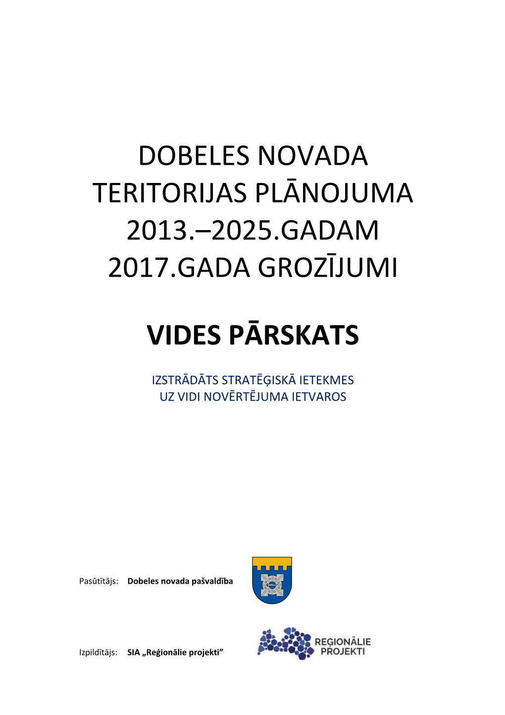 2025.Gadam 2017.Gada Grozījumi Vides Pārskats