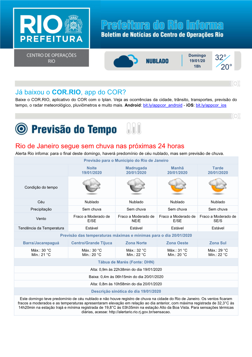 20° º º º Já Baixou O COR.RIO, App Do COR? Baixe O COR.RIO, Aplicativo Do COR Com O Iplan