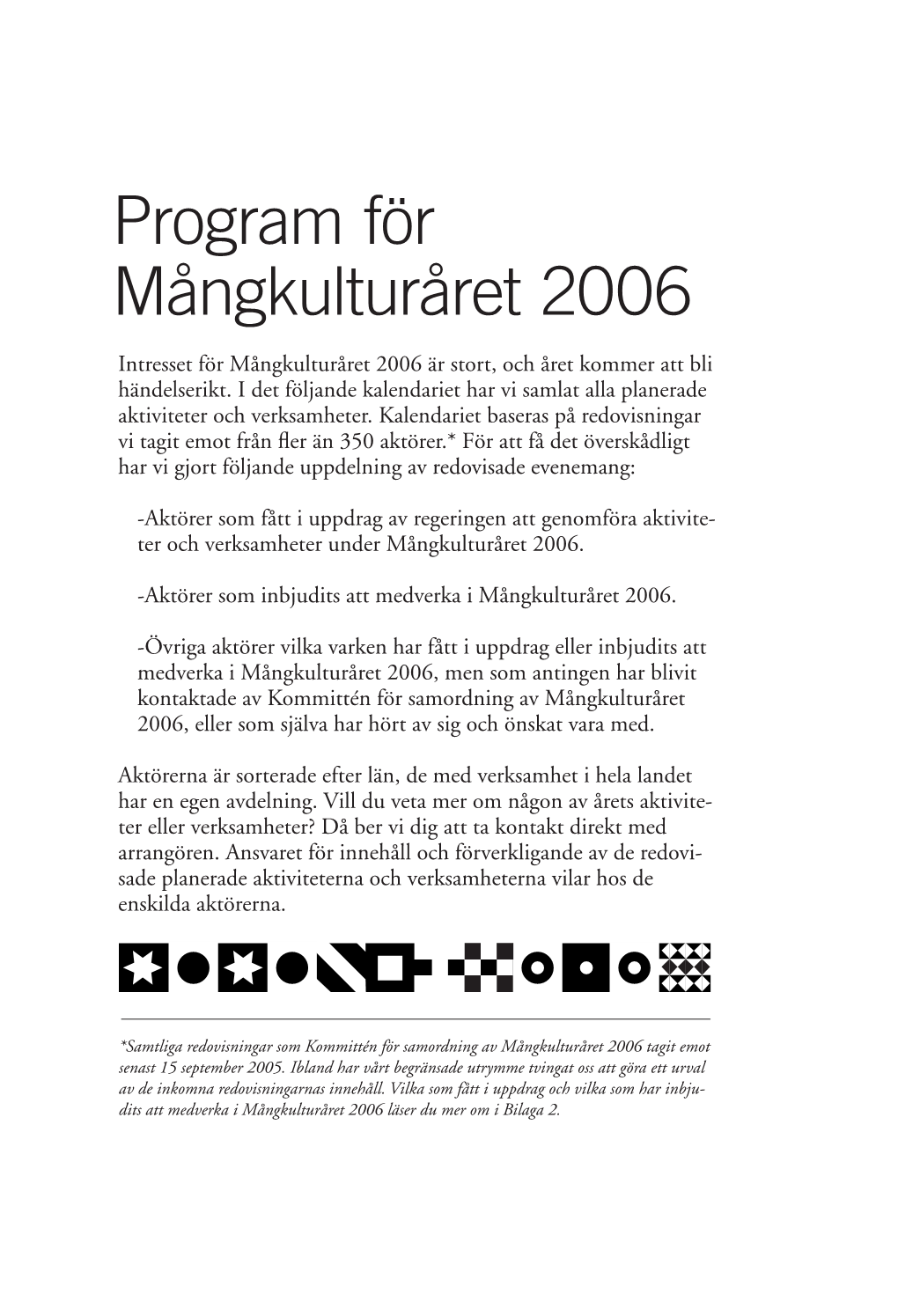 SOU 2005:91 Agenda För Mångkultur