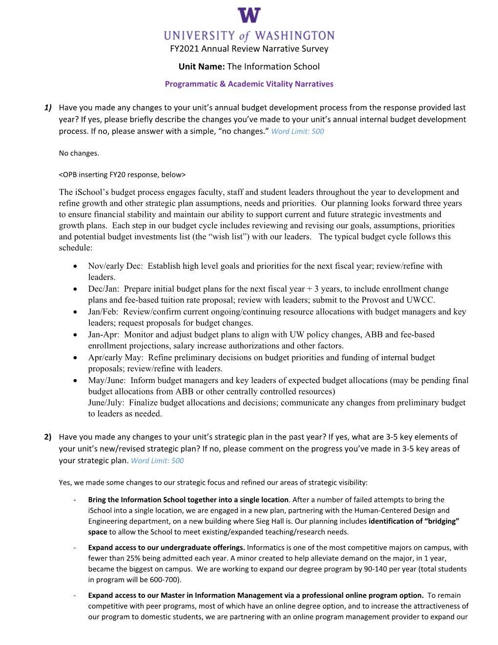 FY2021 Annual Review Narrative Survey Unit Name: the Information School Programmatic & Academic Vitality Narratives