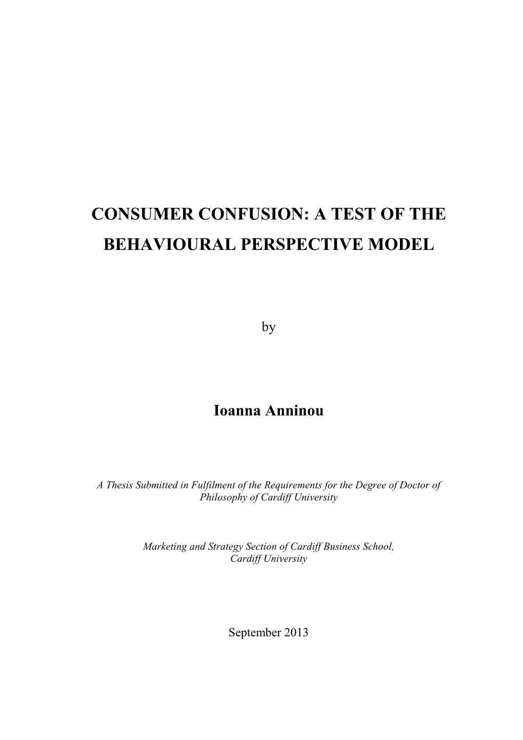 Consumer Confusion: a Test of the Behavioural Perspective Model