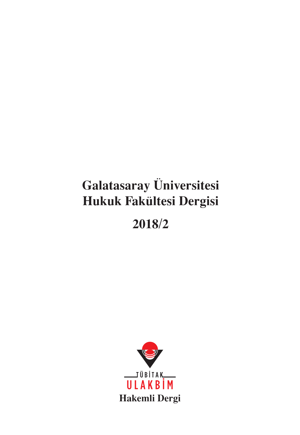 Galatasaray Üniversitesi Hukuk Fakültesi Dergisi 2018/2