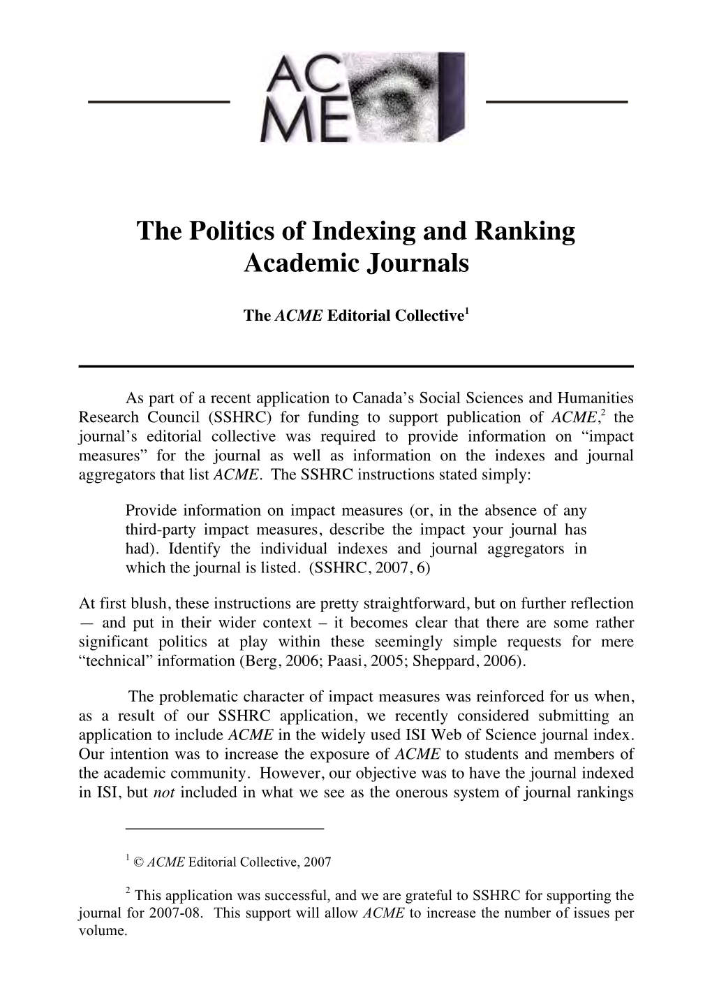 The Politics of Indexing and Ranking Academic Journals