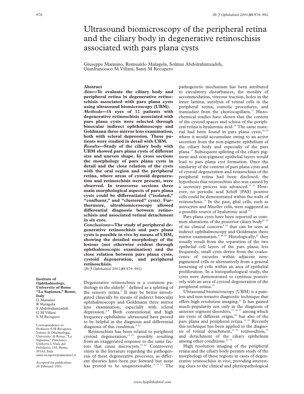 Ultrasound Biomicroscopy of the Peripheral Retina and the Ciliary Body in Degenerative Retinoschisis Associated with Pars Plana Cysts