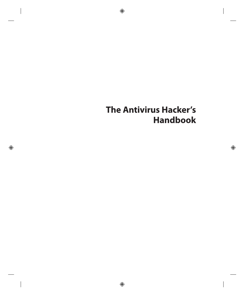 The Antivirus Hacker's Handbook