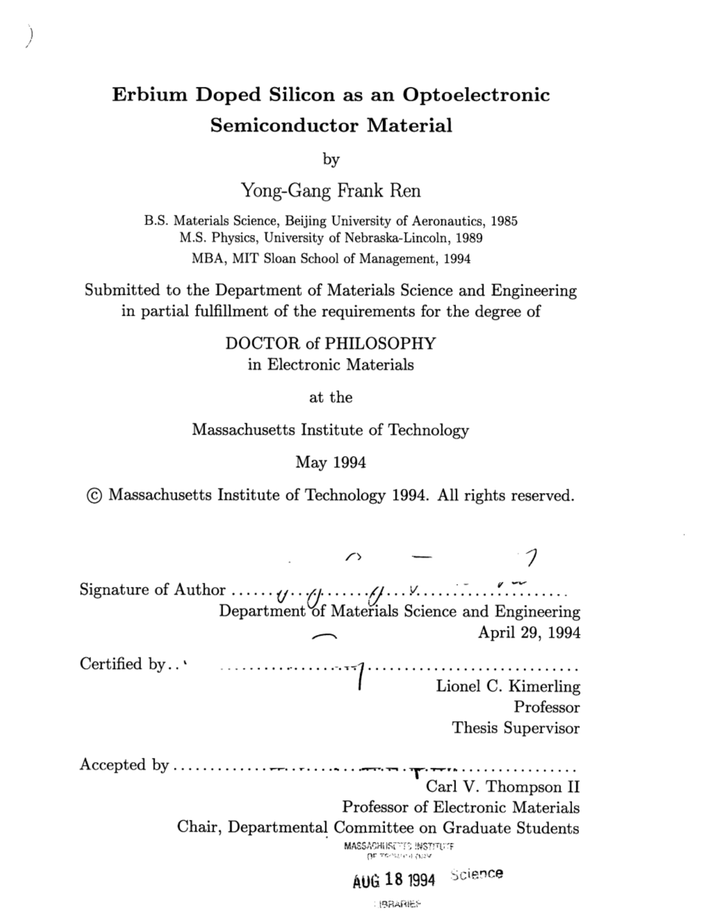 Erbium Doped Silicon As an Optoelectronic Semiconductor Material by Yong-Gang Frank Ren B.S